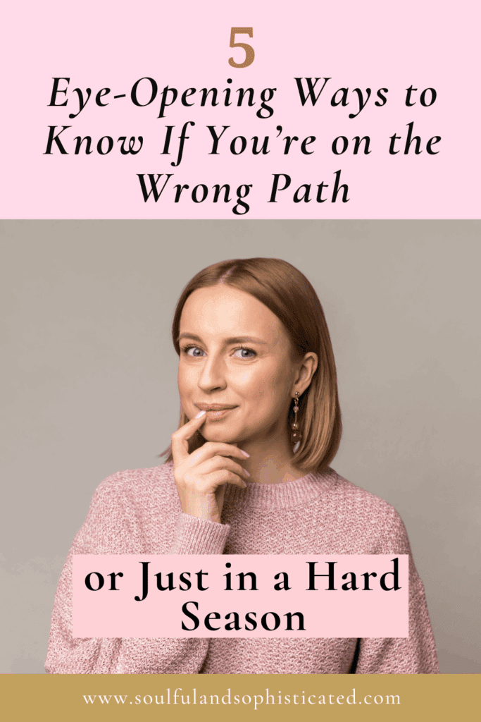 How to Know If You’re on the Right Path in Life