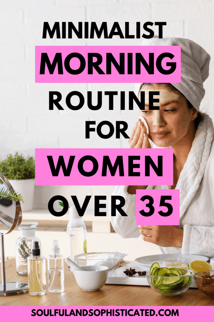 Minimalist Morning Routine for Women Over 35. Woman doing facial in morning.