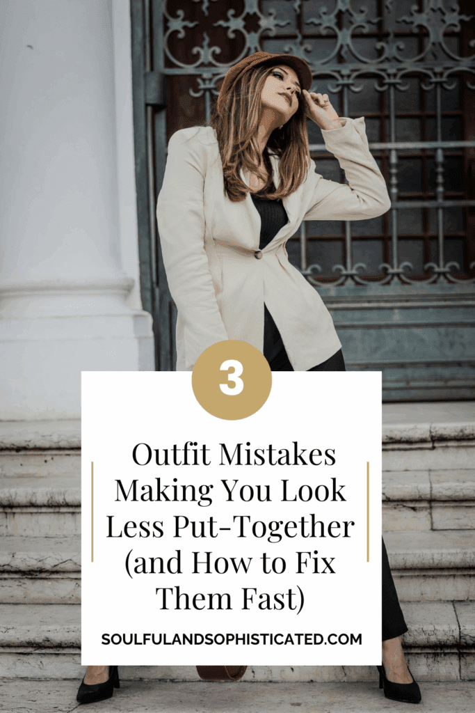 Outfit Mistakes fixes to look put-together