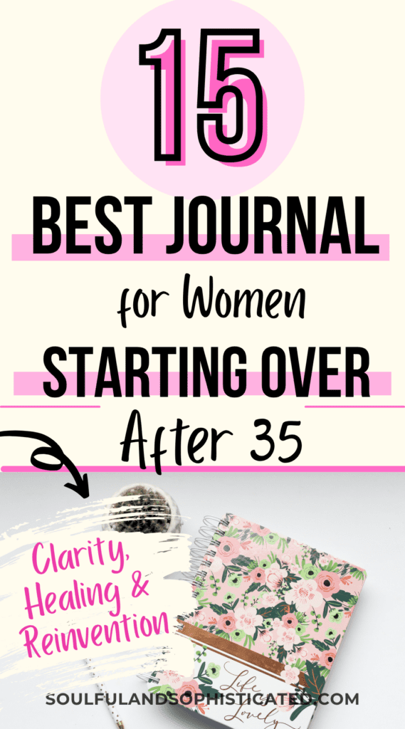 Best Journals for Women Starting Over After 35
