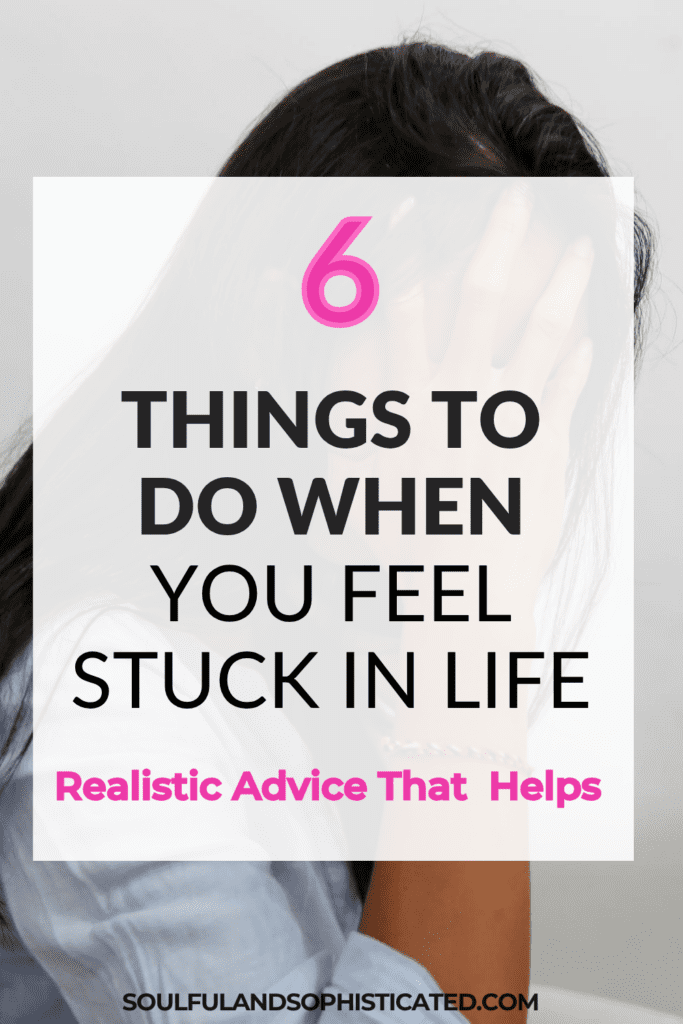 How to Get Unstuck in Life