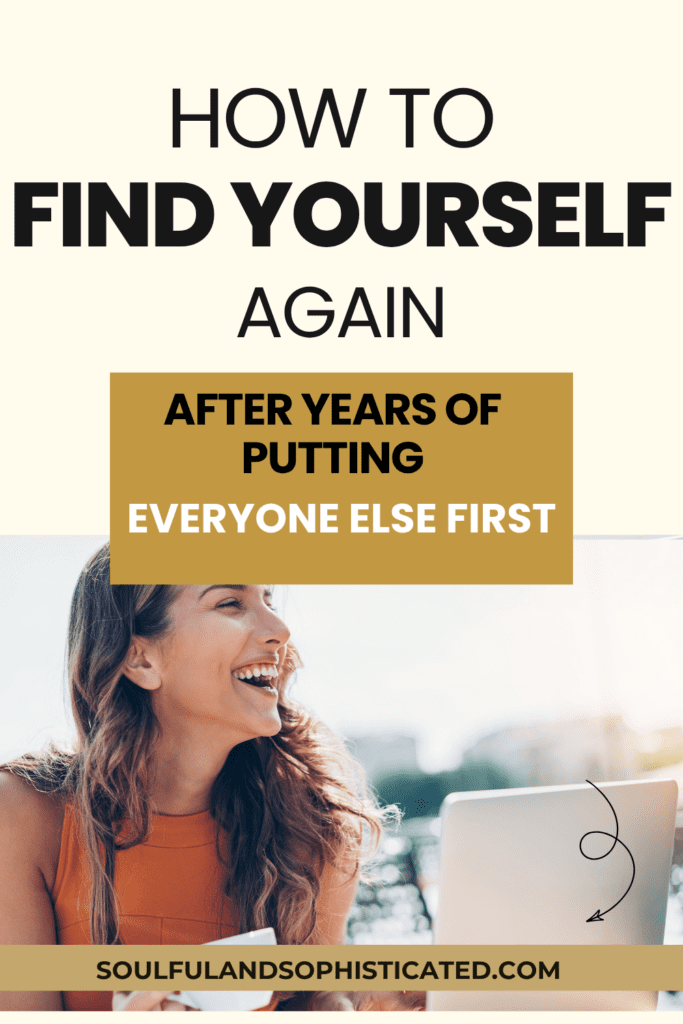How to Find Yourself Again