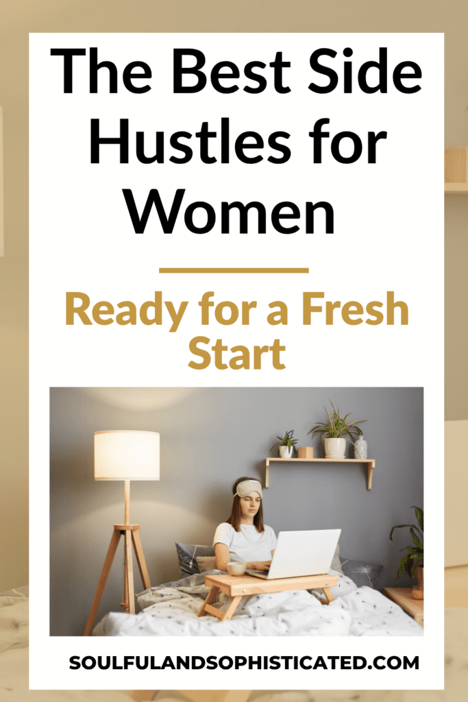 Side Hustle Ideas for Women